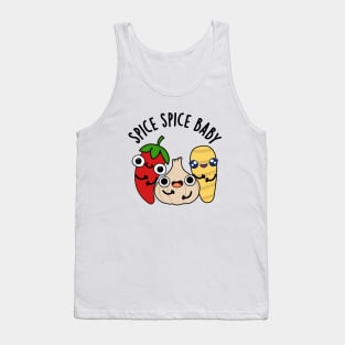 Spice Spice Baby cute Food PUn Tank Top